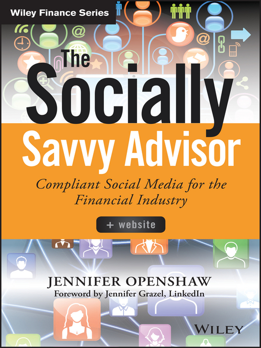 Title details for The Socially Savvy Advisor + Website by Jennifer Openshaw - Available